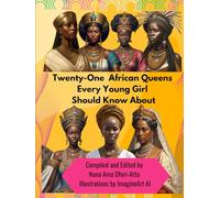Twenty-One African Queens Every Young Girl Should Know About