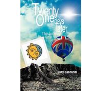 Twenty One Days Later: The Journey