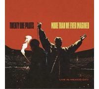 TWENTY ONE PILOTS: MORE THAN WE EVER IMAGINED (LIVE IN MEXICO CITY Cd,
