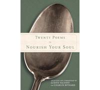 Twenty Poems to Nourish Your Soul