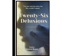 Twenty-Six Delusions