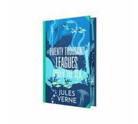 Twenty Thousand Leagues Under the Sea by Jules Verne (Deluxe Hardback Sprayed Edge Edition)