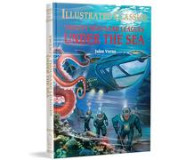 Twenty Thousand Leagues Under The Sea: Illustrated Abridged Children Classics English Novel With Review Questions (Illustrated Classics)