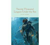 Twenty Thousand Leagues Under the Sea: (Macmillan Collector's Library)