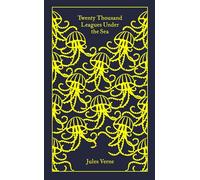 Jules Verne – Twenty Thousand Leagues Under the Sea – Penguin Clothbound Classics