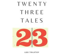 Twenty-Three Tales: (Annotated)
