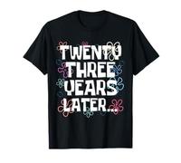 TWENTY THREE YEARS LATER 23 YEAR Old Birthday T-Shirt