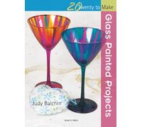 Twenty to Make: Glass Painted Projects