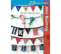 Twenty to Make: Mini Bunting