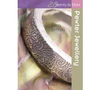 Twenty to Make: Pewter Jewellery
