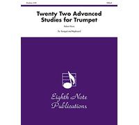 Twenty-Two Advanced Studies for Trumpet: For Unaccompanied Trumpet: Difficult (Eighth Note Publications)