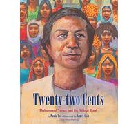 Twenty-Two Cents: Muhammad Yunus and the Village Bank