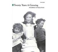 Twenty Years A-Growing (Oxford Paperbacks)