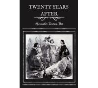 Twenty Years After: (Annotated)