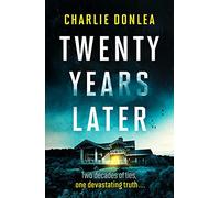 Twenty Years Later: An unputdownable cold case murder mystery with a jaw dropping finale
