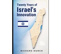Twenty Years of Israeli Innovation: And its Reach Across the World