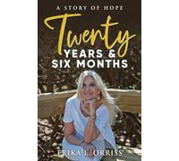 Twenty Years & Six Months: A Story of Hope