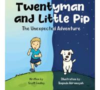 Twentyman & Little Pip: The Unexpected Adventure