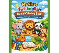 Twi-English Animal Coloring Pages: A Fun Bilingual Coloring Book for Kids Ages 3~8
