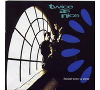 Twice as Nice - Room with a view (1992)