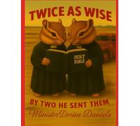 Twice as Wise: By Two He Sent Them