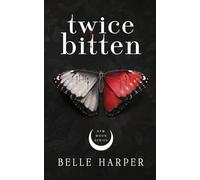 Twice Bitten (New Moon Series)