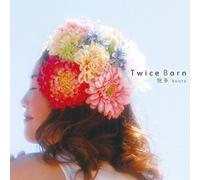 Twice Born