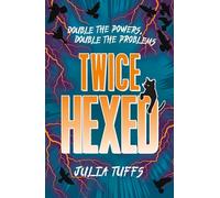 Twice Hexed : Double the Powers, Double the Problems