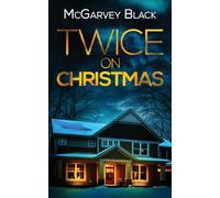 TWICE ON CHRISTMAS an unputdownable psychological thriller with an astonishing twist