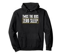 Twice The Kids Zero Sleep Twin Daddy Pullover Hoodie