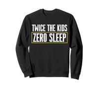 Twice The Kids Zero Sleep Twin Daddy Sweatshirt