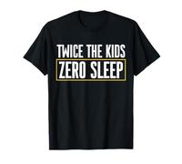Twice The Kids Zero Sleep Twin Daddy T-Shirt