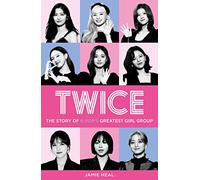 Twice – The Story of K-Pop’s Greatest Girl Group – HarperCollins Publishers