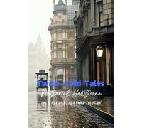 Twice-Told Tales: "Life is as tedious as a twice-told tale”