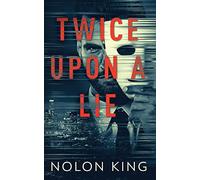 Twice Upon A Lie: 2 (Once Upon a Crime)