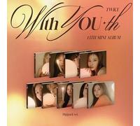 Twice - With YOU-th - Digipack Ver. 1CD RELEASE DATE 24/02/24 THIS - E600z