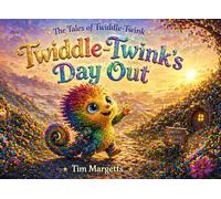 Twiddle-Twink's Day Out (The Tales of Twiddle-Twink)
