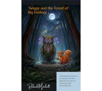 Twiggy and the Forest of Big Feelings