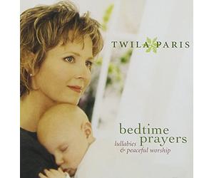 Twila Paris - Bedtime Prayers Lullabies & Peacefu