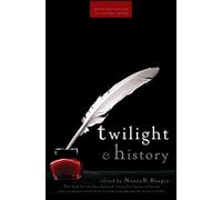 Twilight and History (Wiley Pop Culture and History Series)