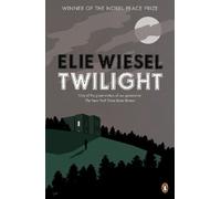 Twilight by Elie Wiesel - 9780241963678