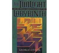 Twilight Labyrinth, The: Why Does Spiritual Darkness Linger Where it Does? (Spiritual Mapping)