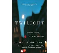 Twilight: Losing Sight, Gaining Insight