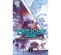 Twilight Monk - Secrets of Kung Fulio (Illustrated): 1