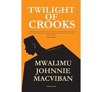 Twilight of Crooks