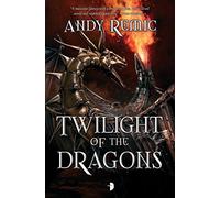 Twilight of the Dragons (Blood Dragon Empire)