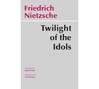 Twilight of the Idols (Hackett Classics)