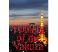 Twilight of the Yakuza