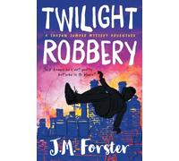 Twilight Robbery : A Shadow Jumper Mystery Adventure
