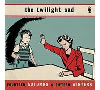 Twilight Sad - FOURTEEN AUTUMNS AND